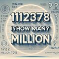 11123178 Is How Mant Million