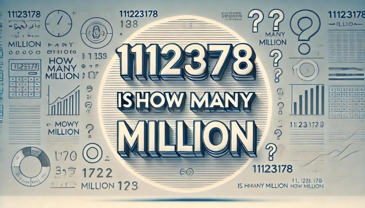 11123178 Is How Mant Million